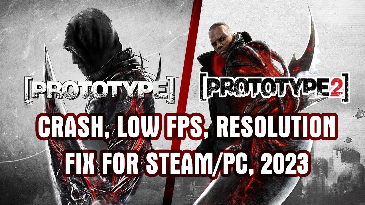How to Fix Prototype & Protoype 2 CRASH, Low FPS & Resolution on Steam [WINDOWS 10/11,EASY FIX]
