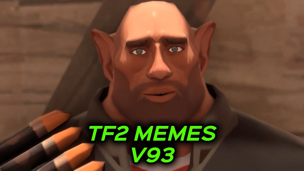 TF2 MEMES V93