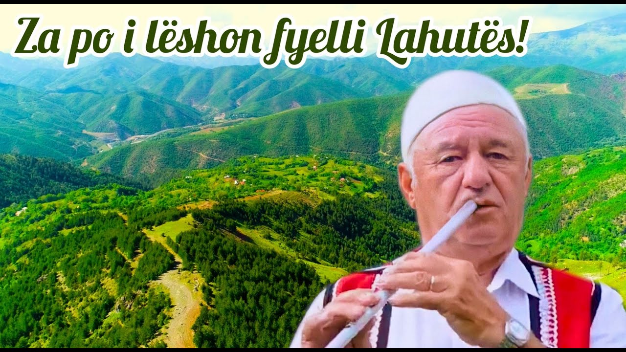 Za po i lëshon fyelli Lahutës - Marjan Lleshaj