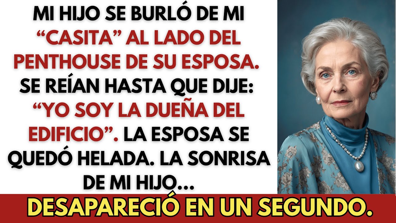 Mi hijo se burló de mi “casita” comparada con el penthouse de su esposa. Ella no sabía que yo era...