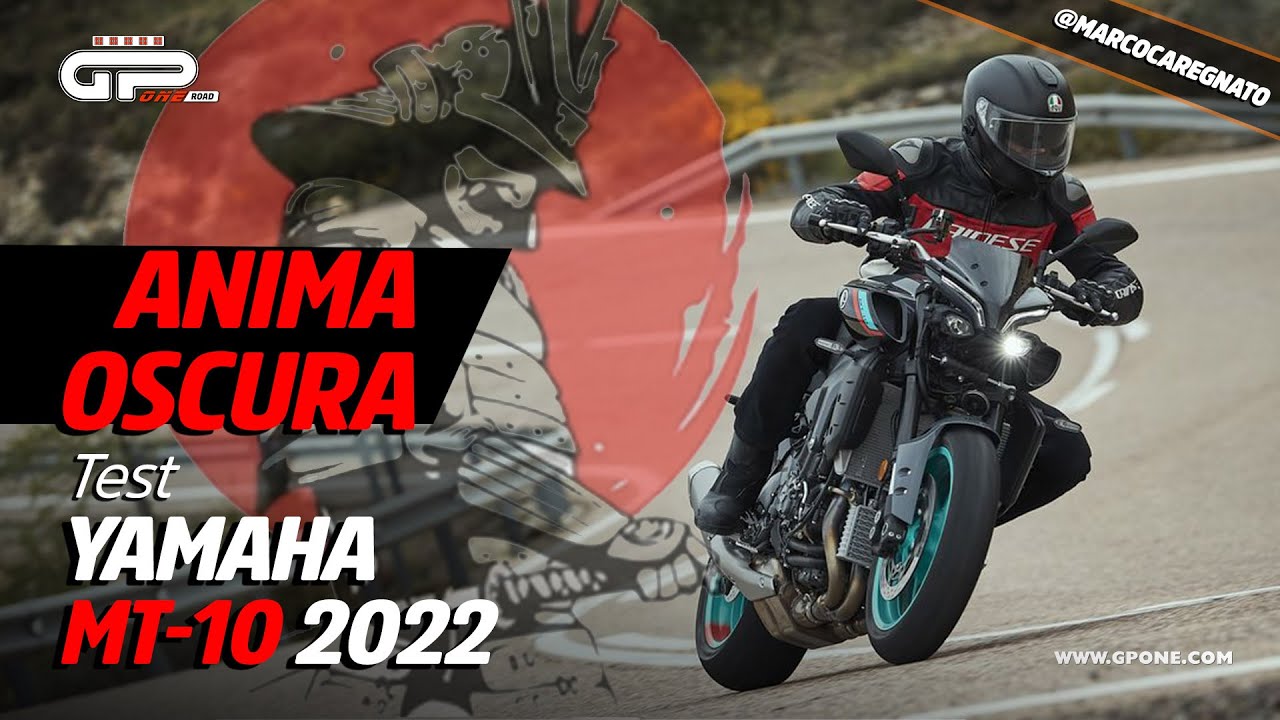 PROVA Yamaha MT-10 2022: l'anima oscura del Giappone