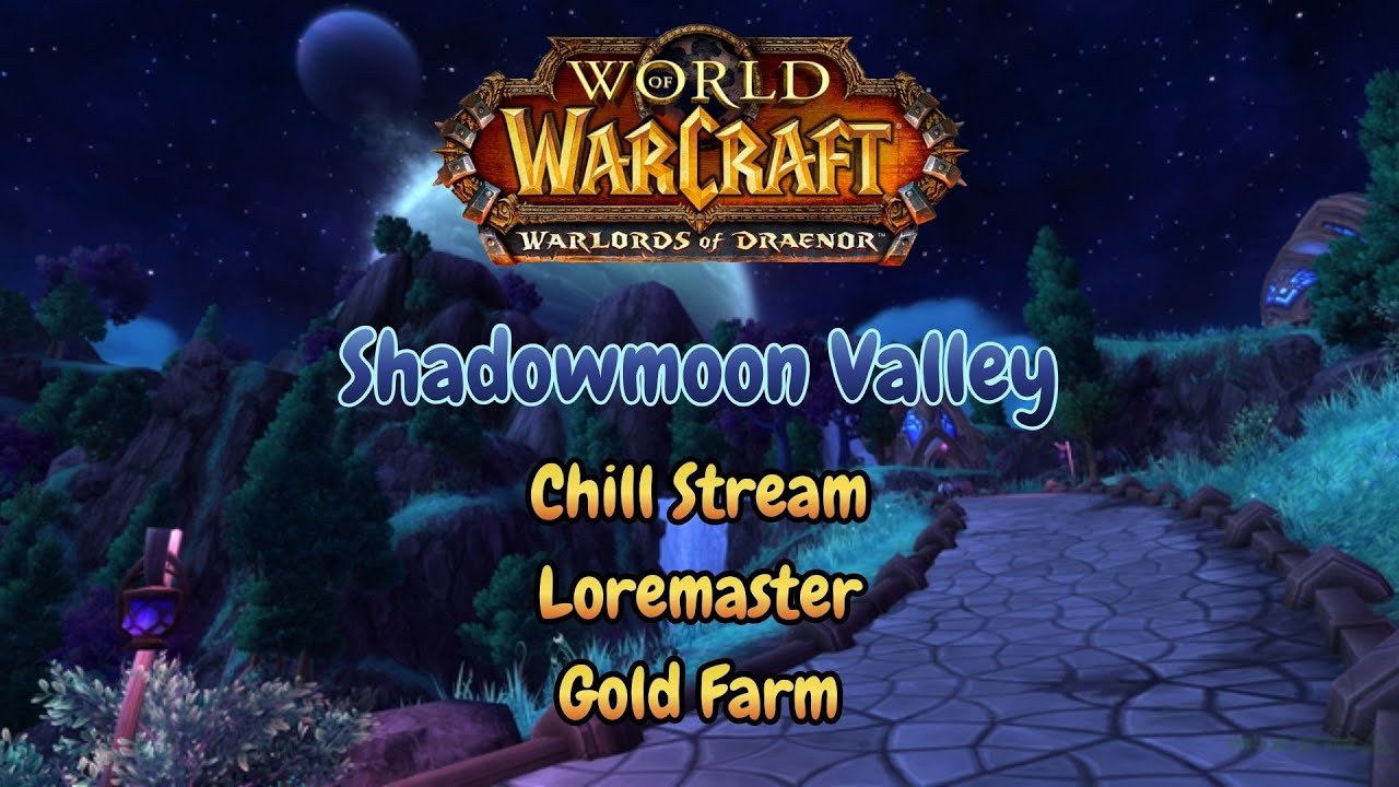 Loremaster 🎯Shadowmoon Valley Part 3 | Chill Stream | Blast from the Past