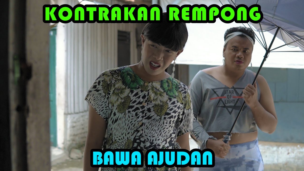 BAWA AJUDAN || KONTRAKAN REMPONG EPISODE 361