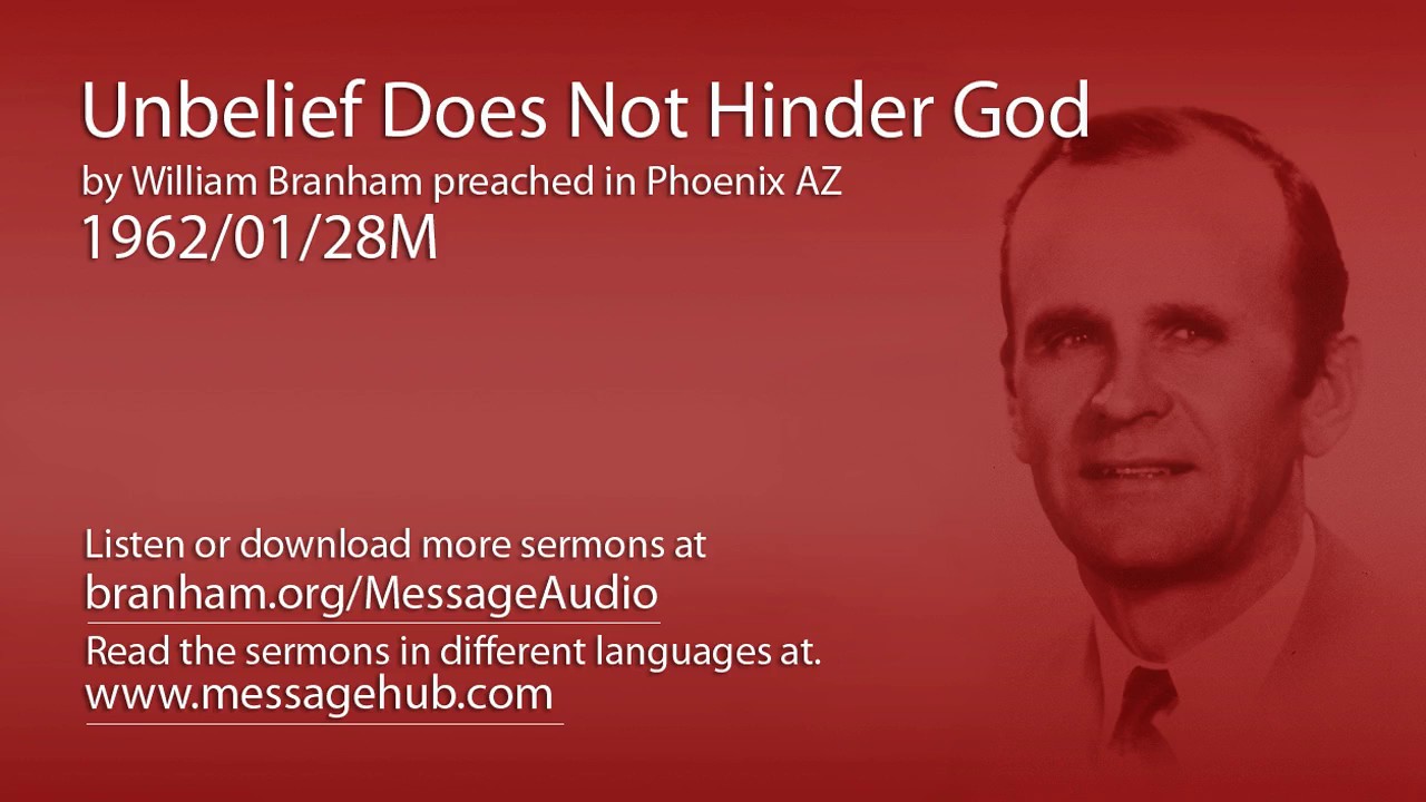 Unbelief Does Not Hinder God (William Branham 62/01/28M)