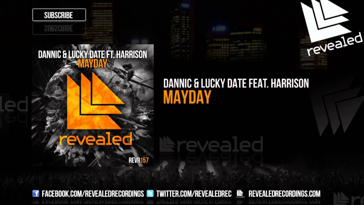Dannic & Lucky Date feat. Harrison - Mayday [OUT NOW!]