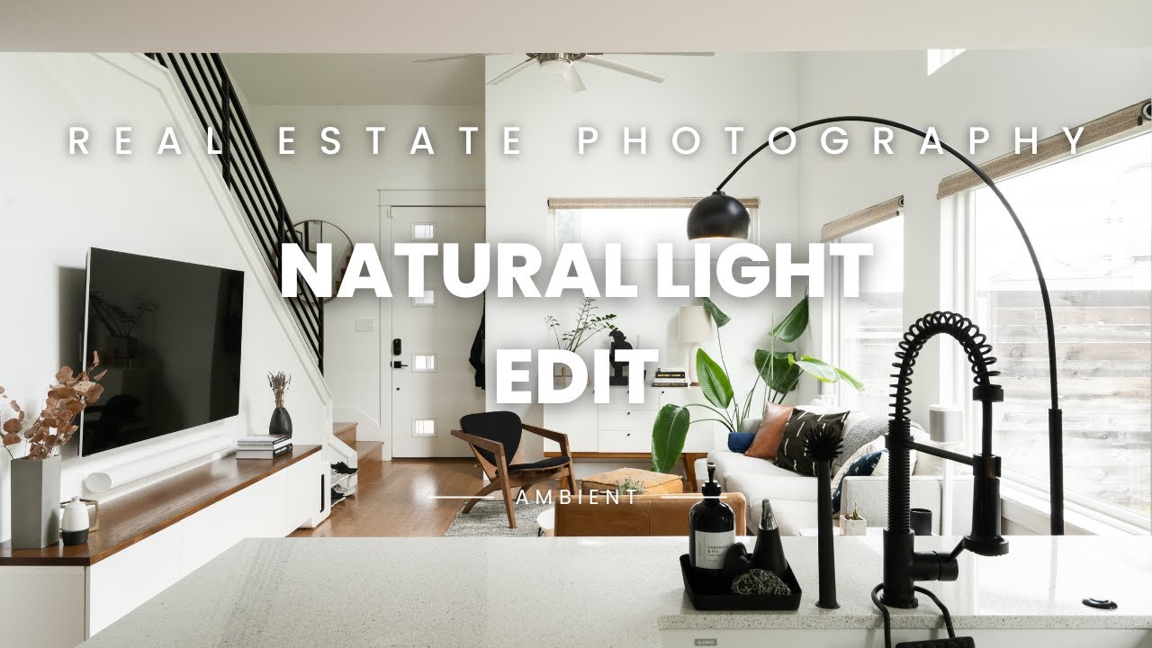Enhance Your Real Estate Photography with Natural Light