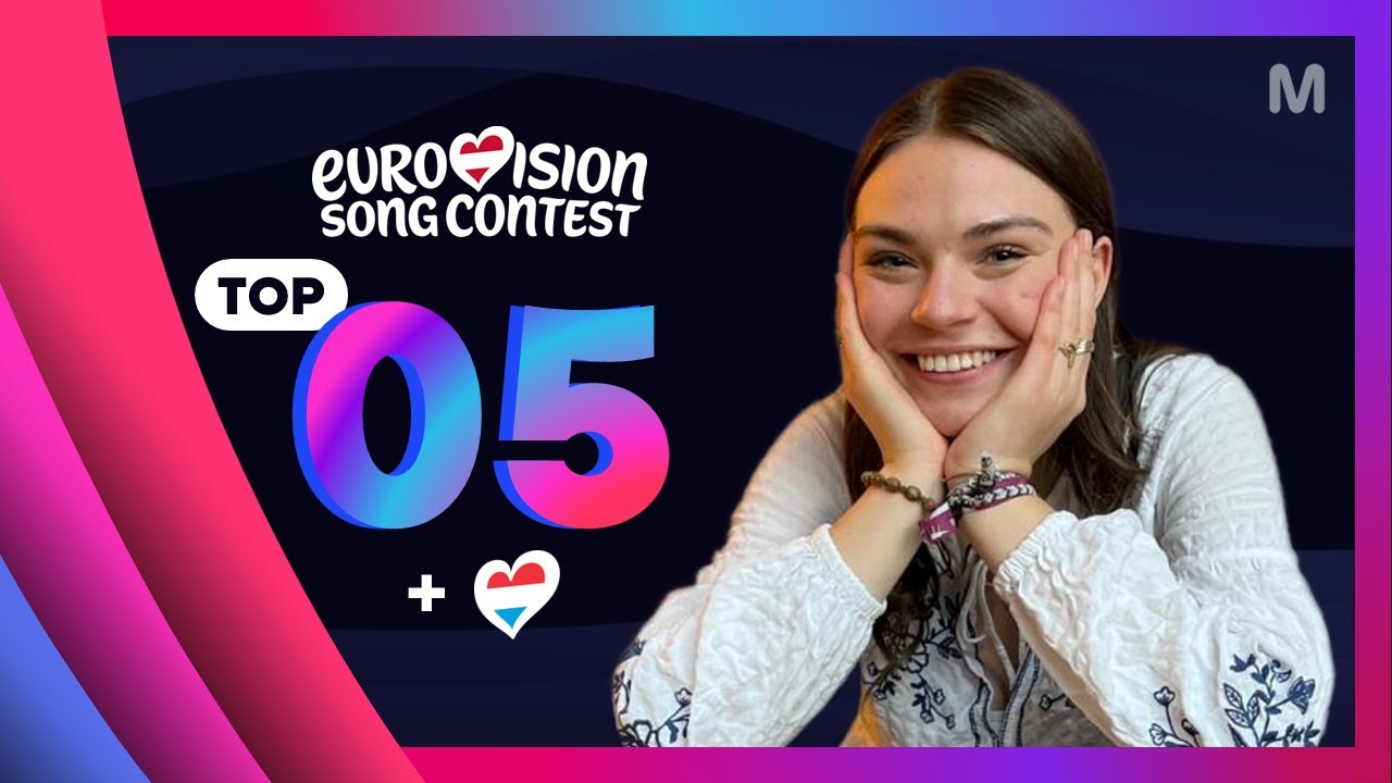 Eurovision 2026: My Top 05 | NEW 🇱🇺 [+💬⭐️]