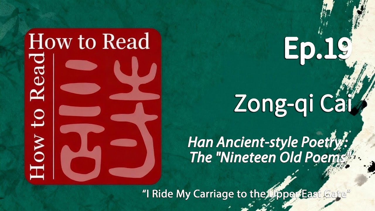 Ep.19 Han Ancient-style Poetry : The 