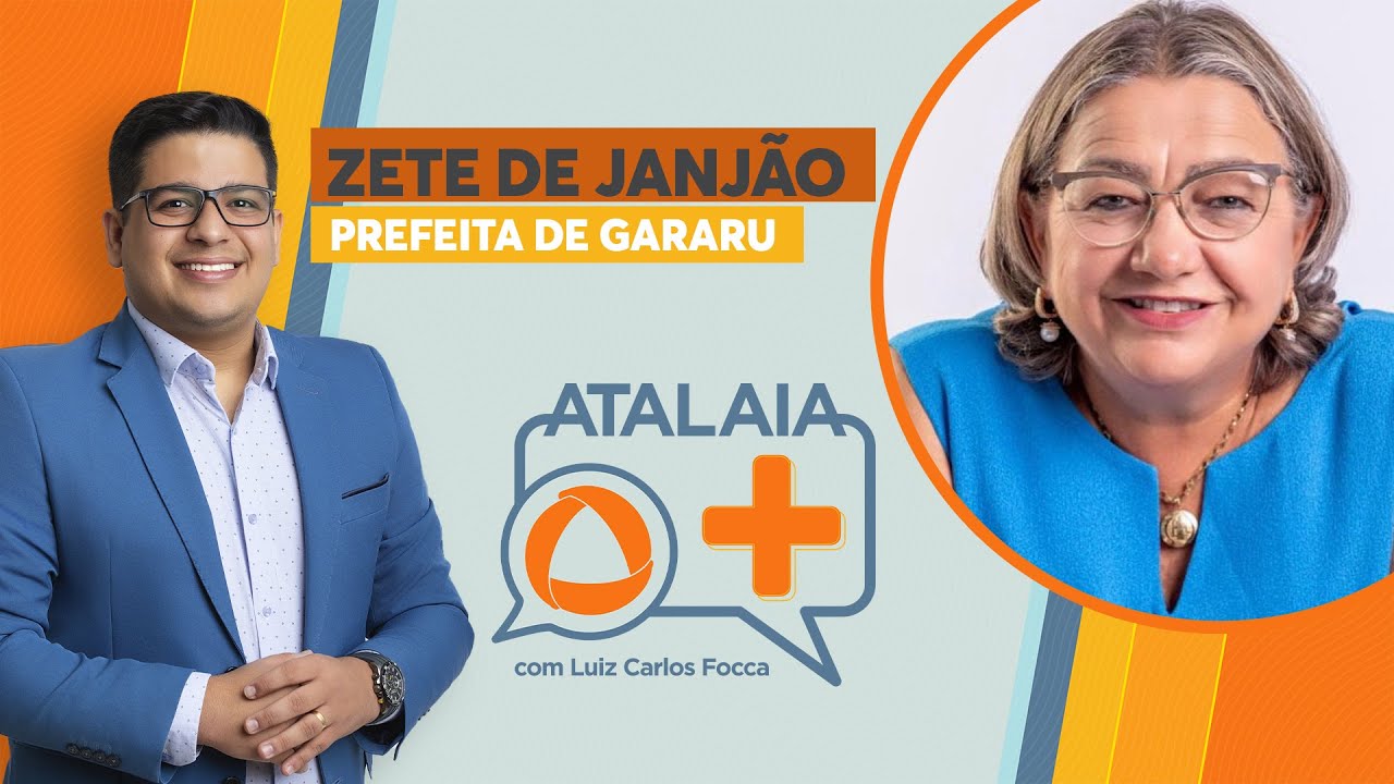 ATALAIA MAIS - FOCCA ENTREVISTA ZETE DE JANJÃO, PREFEITA DE GARARU - TV ATALAIA: AO VIVO: 16/01/2026