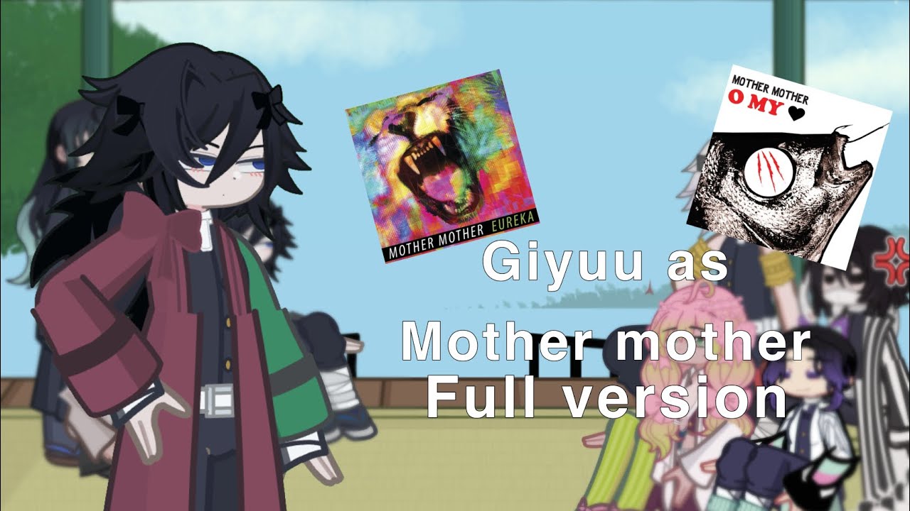 Hashira react to giyuu tomioka as mother mother (2x speed, full version)