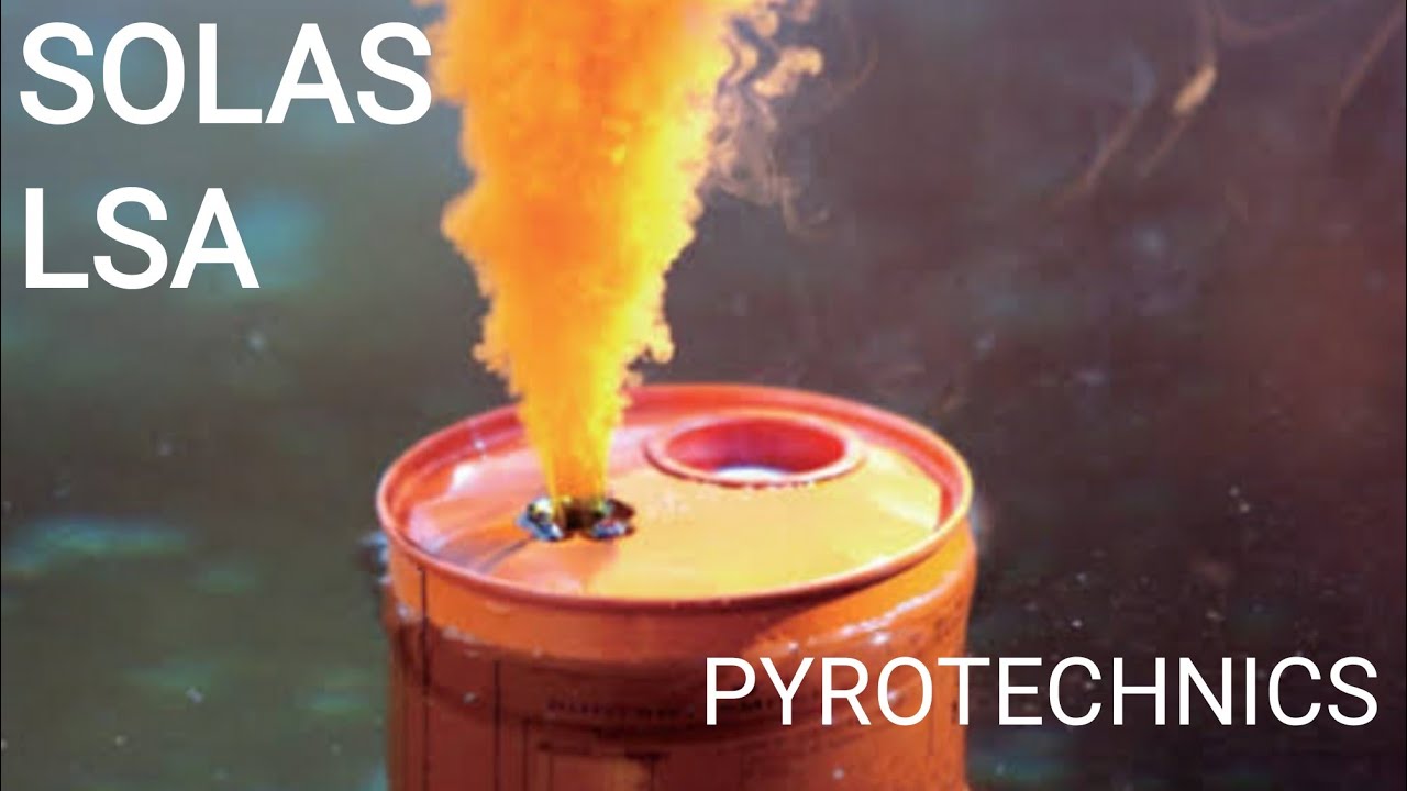 Pyrotechnics | LSA | SOLAS