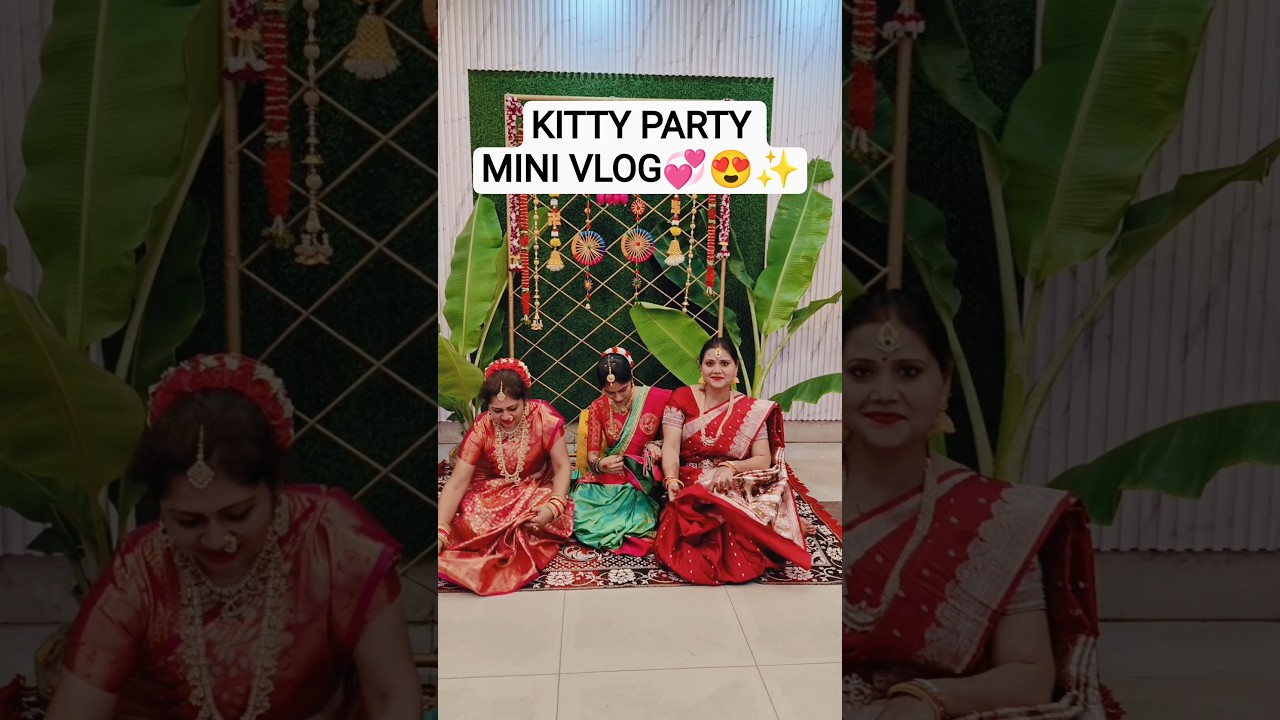 *Kitty party*😍✨ mein maza hi aa gya🤩💞 #shorts #youtubeshorts #minivlog