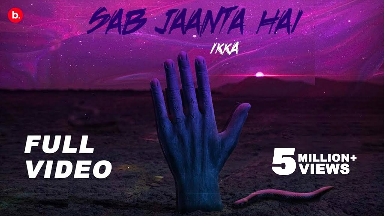 SAB JAANTA HAI - IKKA (Official Video) | NISHU