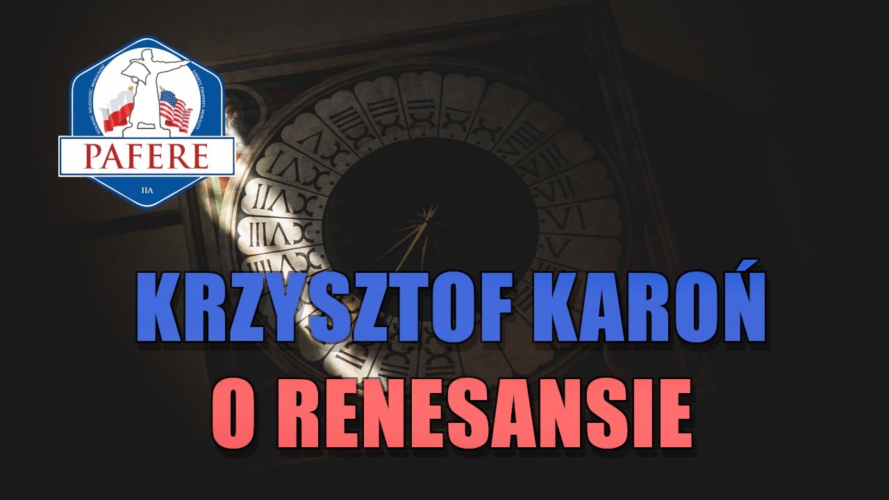 Krzysztof Karoń: Renesans to epoka głębokiego upadku