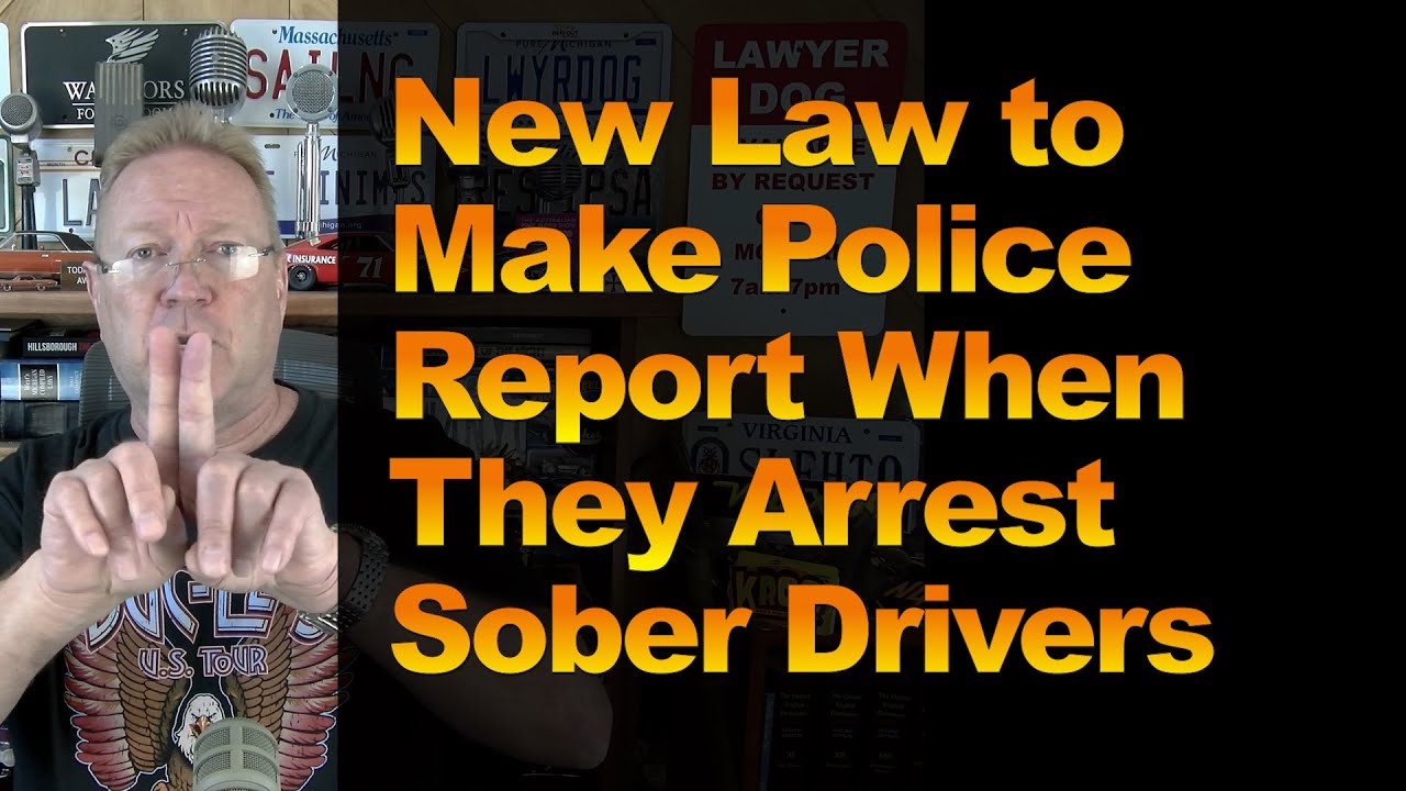New Law to Make Police Report When They Arrest Sober Drivers