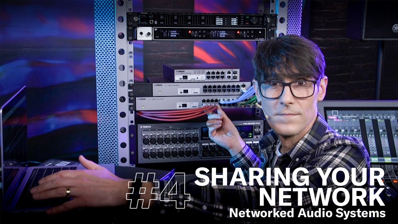 Sharing Your Network - NETWORKED AUDIO SYSTEMS MADE EASY – episode 4