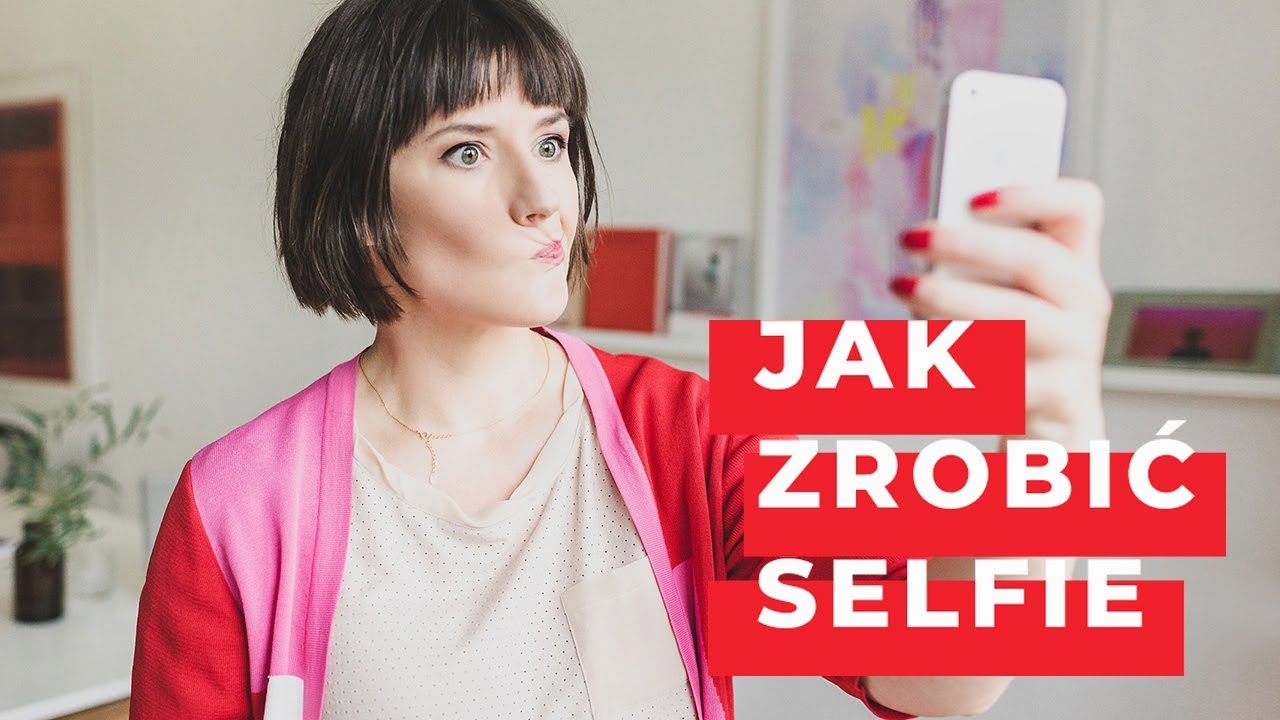 Jak zrobić selfie - Kobieca Foto Szkoła
