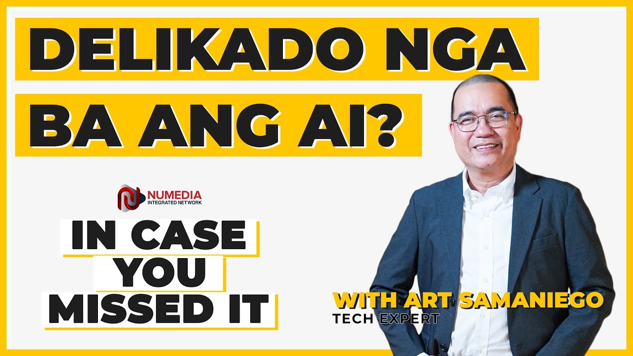 Delikado nga ba ang AI o Artificial Intelligence? | IN CASE YOU MISSED IT