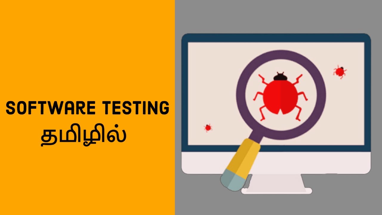 What is Software Testing and Who are Software Tester? | Software Testing | Tamil | Tech Tamizhan.