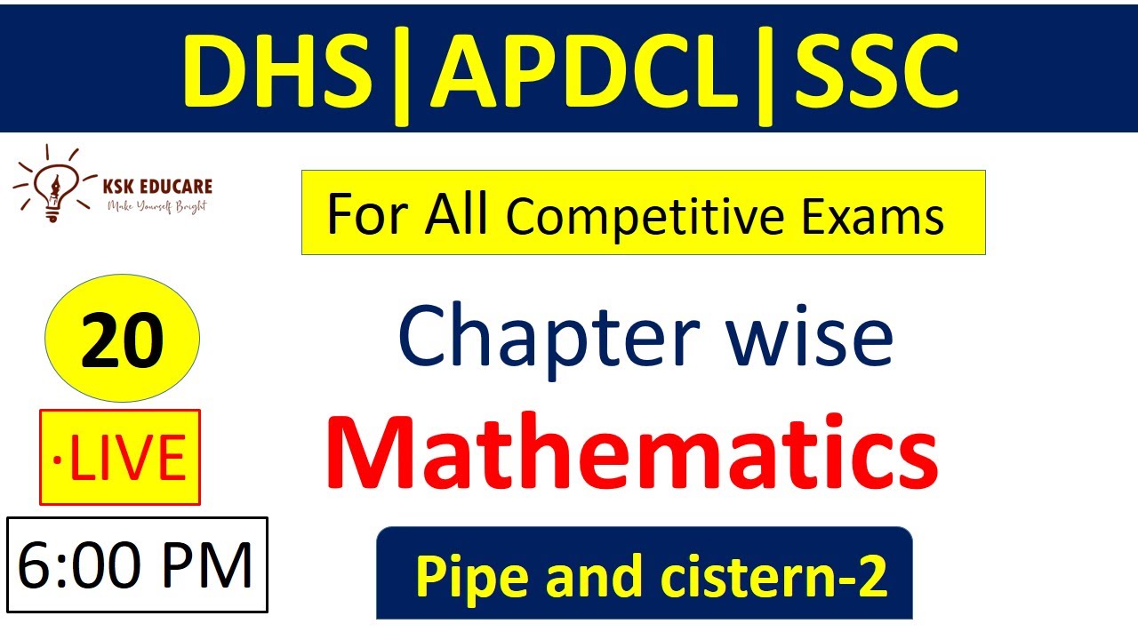 Mathematics Chapter wise for Assam DHS | APDCL and Other Competitive Exams by  @KSK Educare
