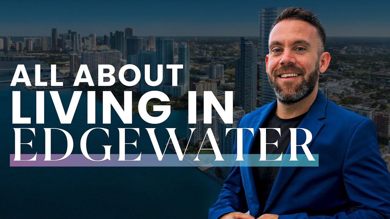 All About Living In: Edgewater, Miami & Midtown Florida