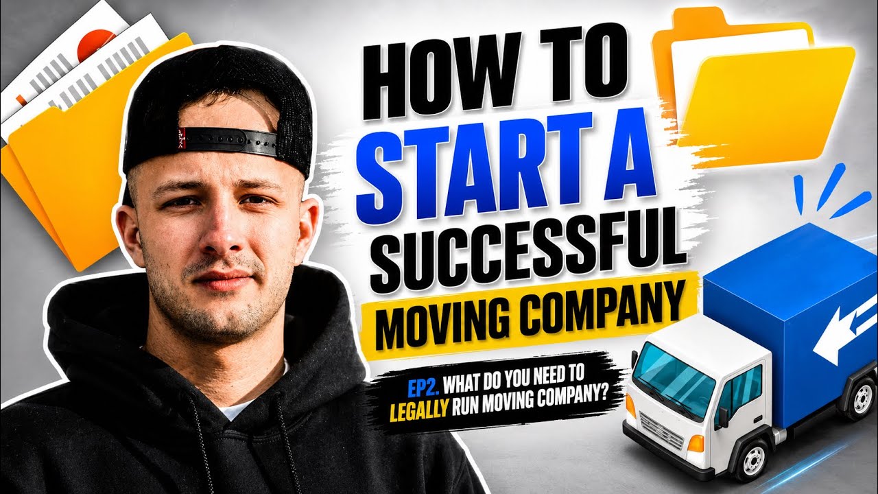 How to Start a Moving Company • Ep2. What do you need to legally run a moving company?