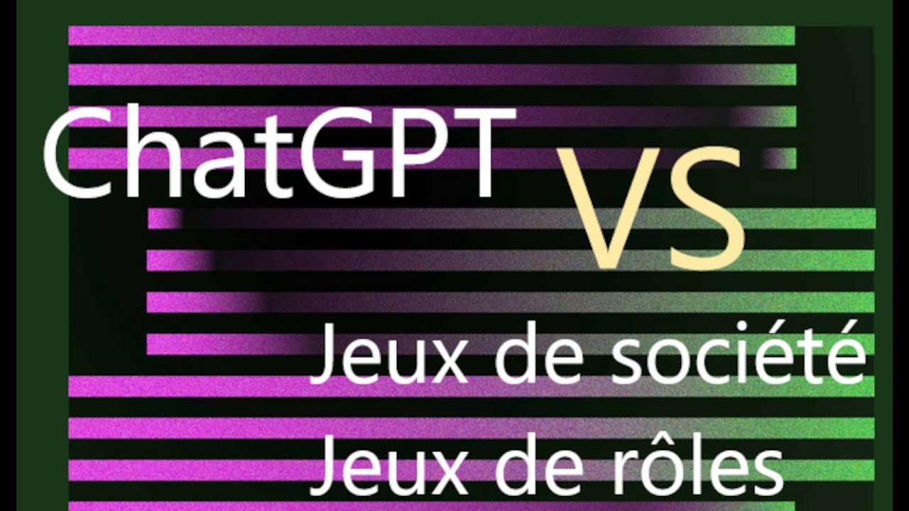 ChatGPT VS conception de jeux - jeux de société et jeux de rôle