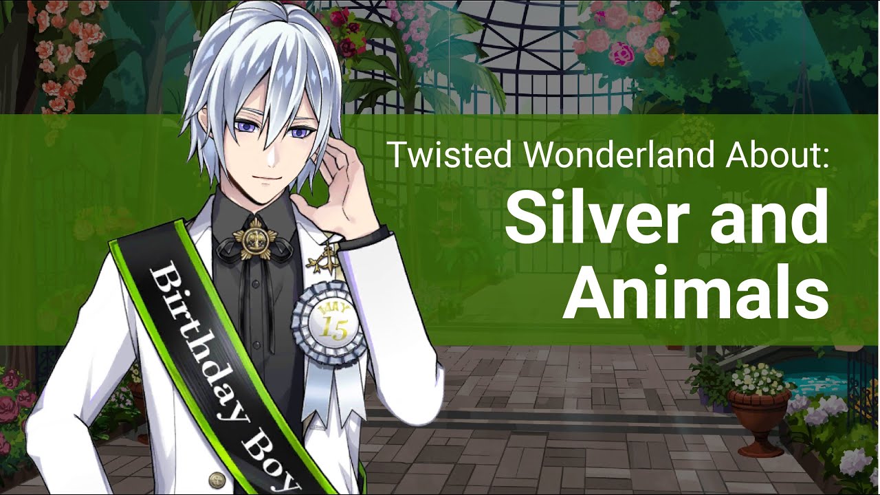 Silver and Animals (About Twisted Wonderland)