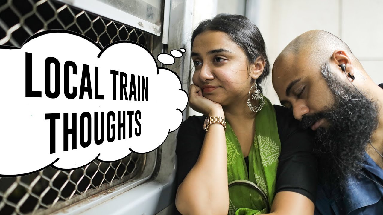 Thoughts You Have On A Local Train | MostlySane
