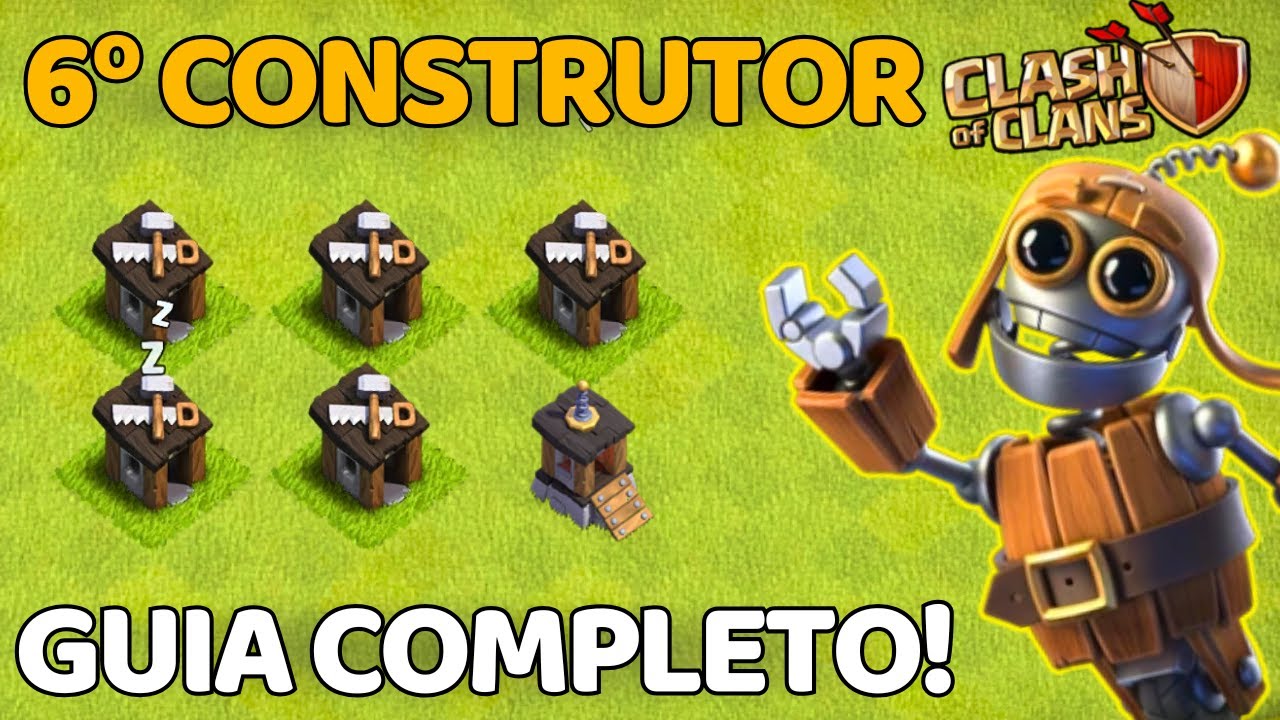 Como Conseguir Os 6 Construtores No Clash Of Clans [Guia Eficiente e Atualizado]