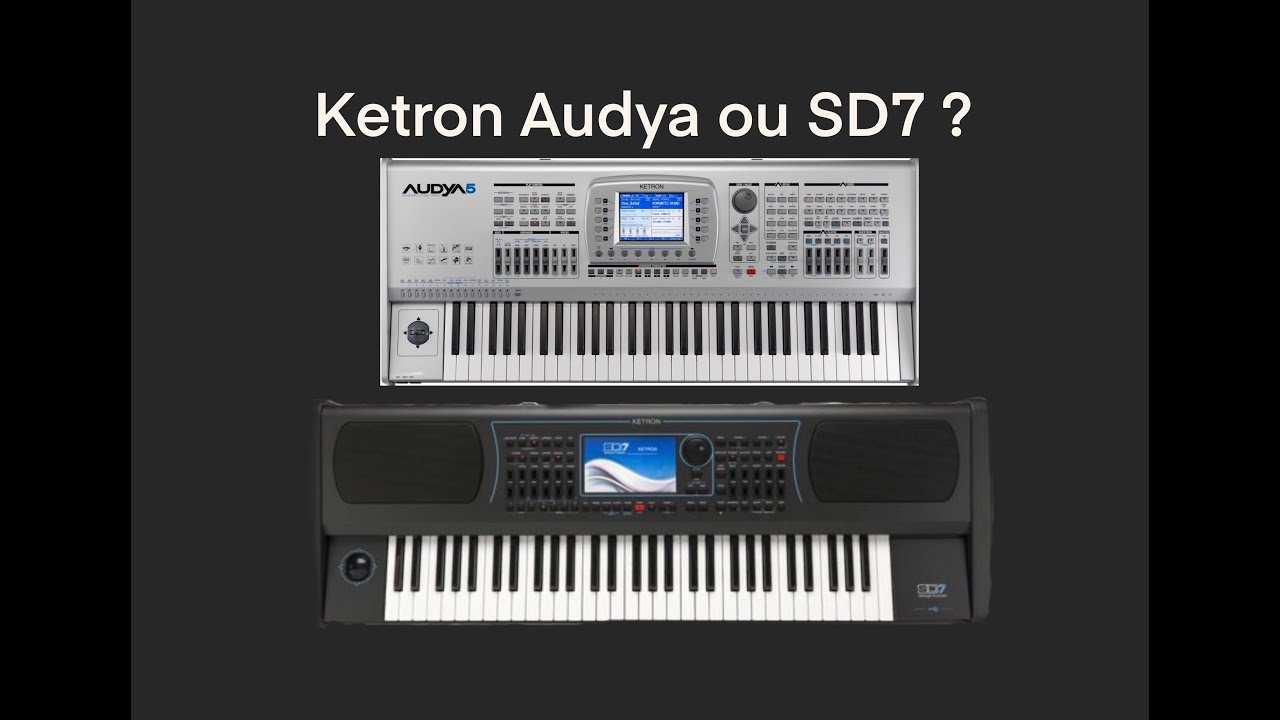 Ketron SD7 ou Audya?  Tudo que você precisa saber.