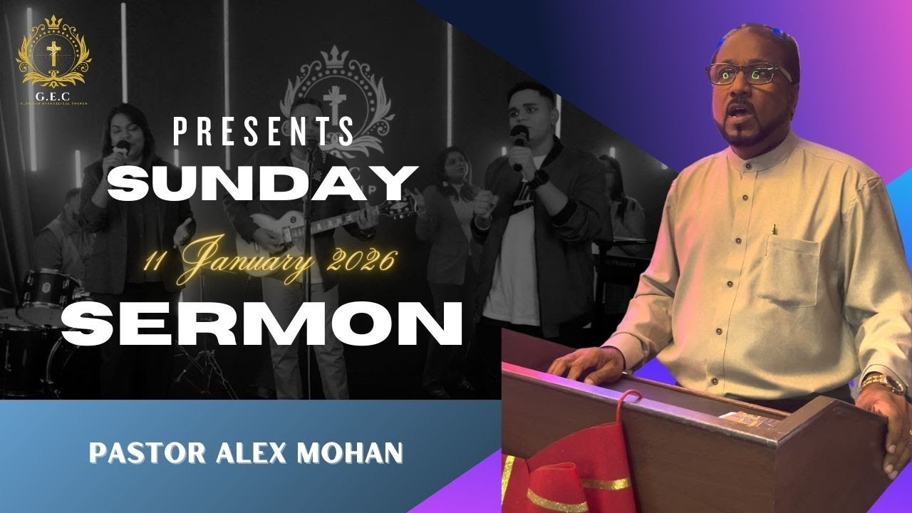 What Shall We Eat ? | 12 January 2026 | Pastor Alex Mohan | GEC Worship