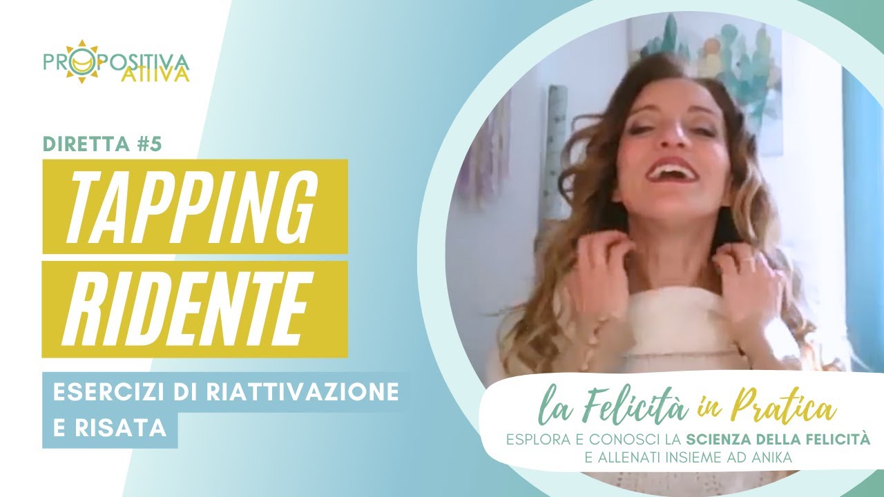 Allenamento #5: Tapping Ridente – Energia e Benessere attraverso la Risata - Yoga della Risata