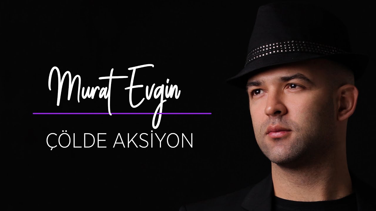 Murat Evgin - Çölde Aksiyon (Official Audio)
