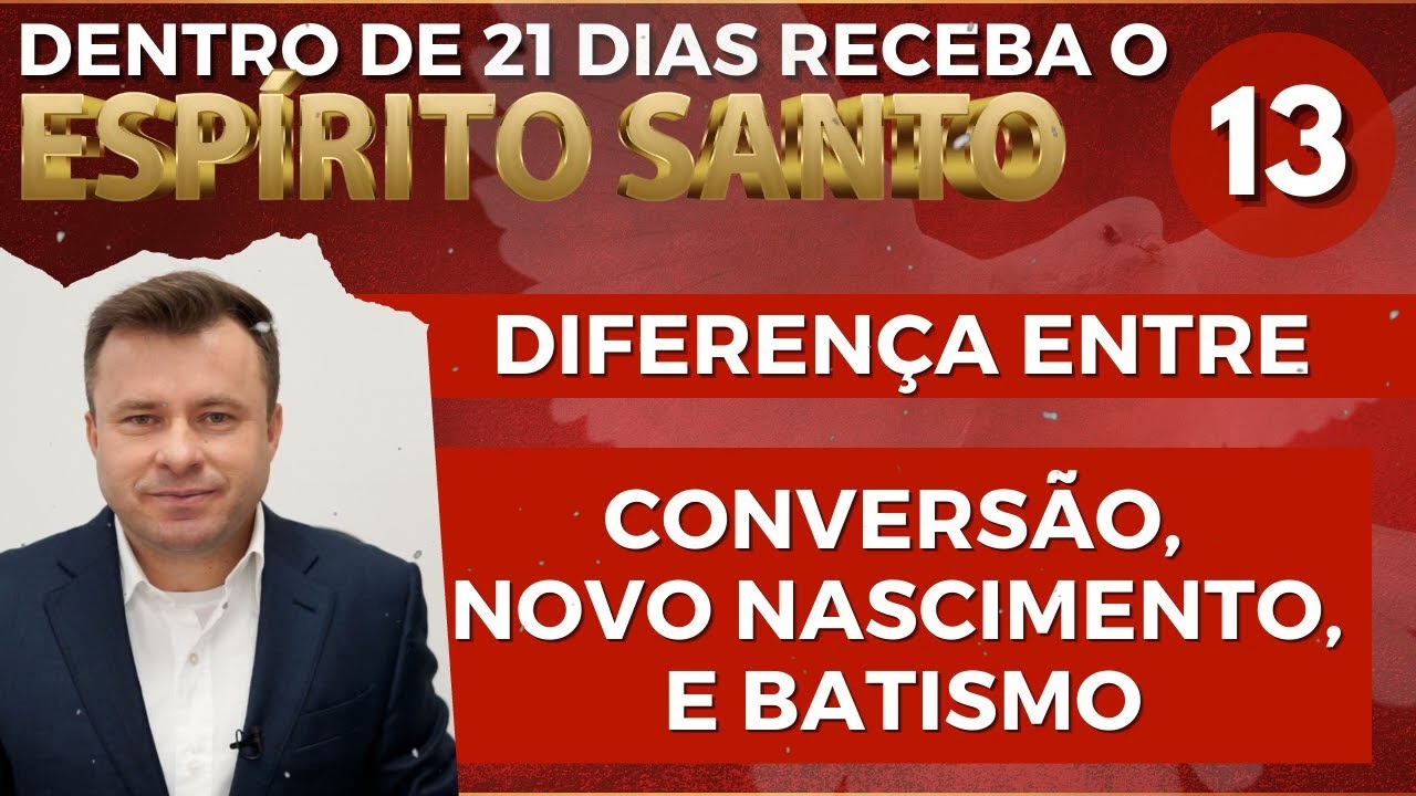 CONVERSÃO, NOVO NASCIMENTO E BATISMO COM O ESPÍRITO SANTO ¦ JEJUM DE DANIEL ¦ BISPO MARCIO CAROTTI