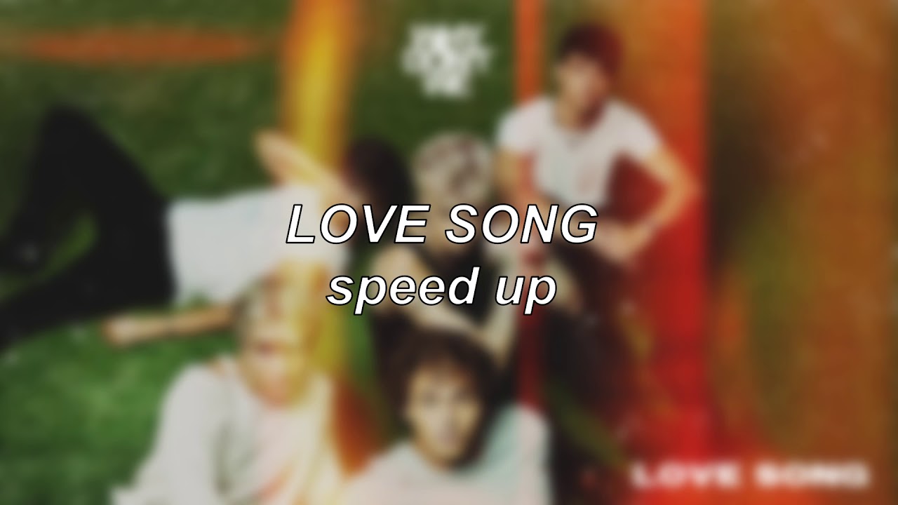 Why Don't We - Love Song | Speed Up