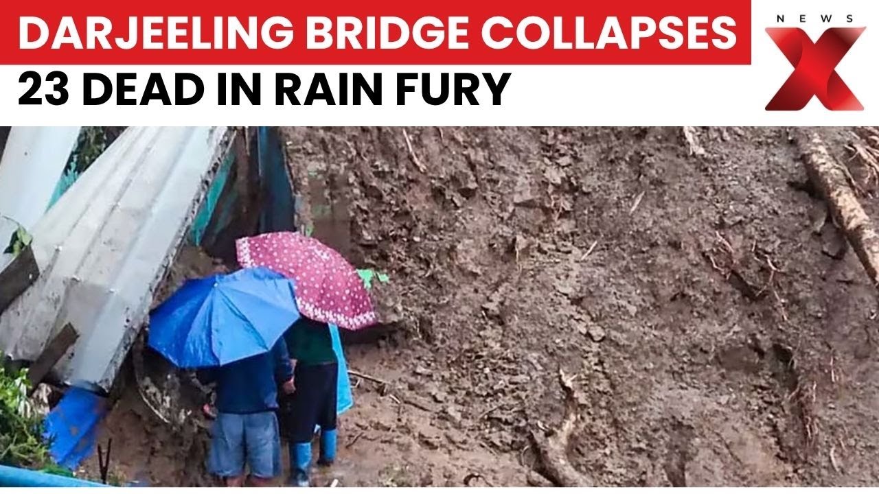 Darjeeling Bridge Collapses After Heavy Rain, 23 Dead, Rescue Ops Underway | NewsX