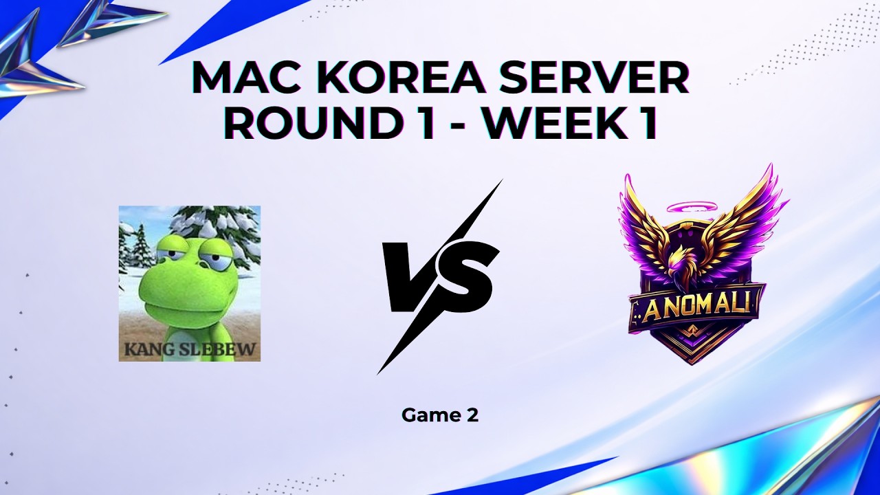 [ID] | MAC Korea Server Knockout Stage Week 1 | KANG SLEBEW VS ANOMALI | Game 2 - Mobile Legends