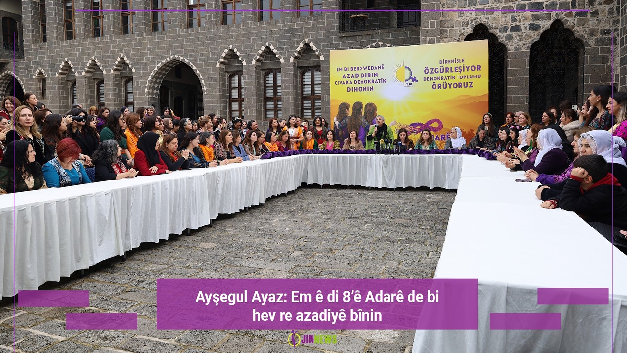 Ayşegul Ayaz: Em ê di 8’ê Adarê de bi hev re azadiyê bînin