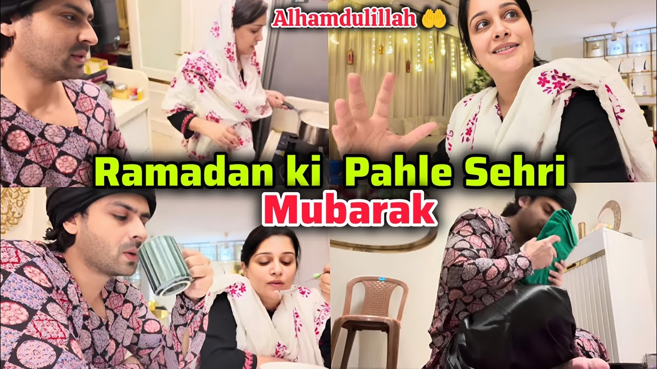 Alhamdulillah 🤲 Ramadan ki Pahle Sehri aap sabhi ko Mubarak ho ☺️ shoaib ibrahim official vlogs 