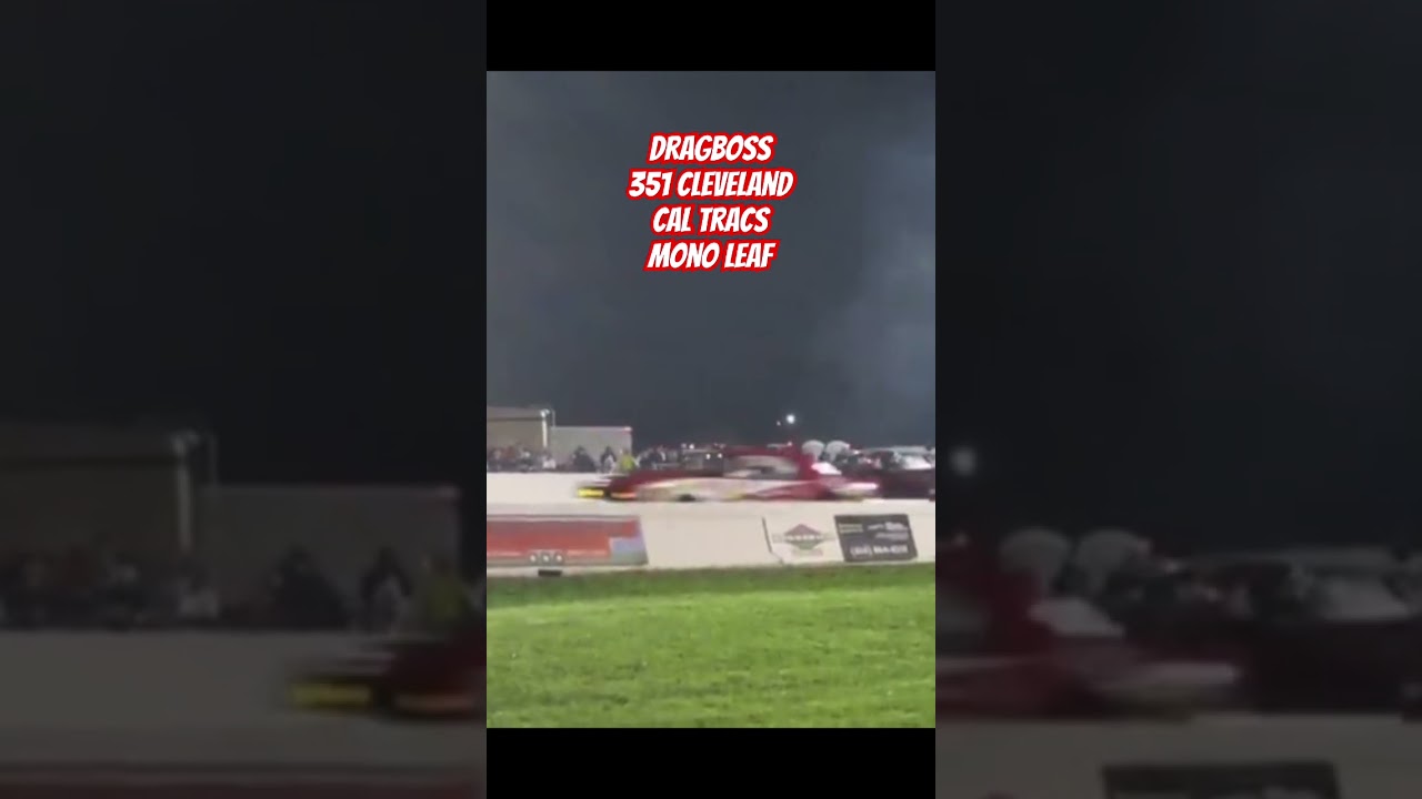 DragBoss 351 CLEVELAND Cal Tracs Mono Leaf #dragracing