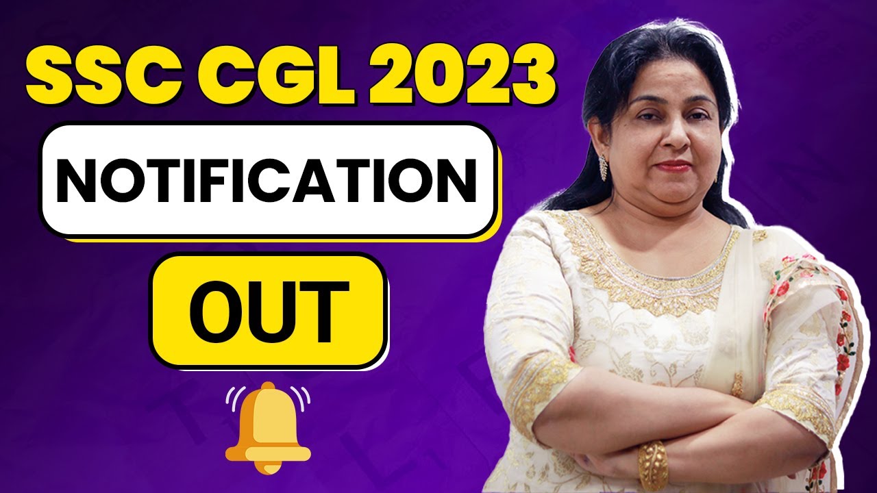 SSC CGL 2023 NOTIFICATION OUT 🔔 | SSC CGL 2023 Vacancy | By Neetu Singh Ma'am
