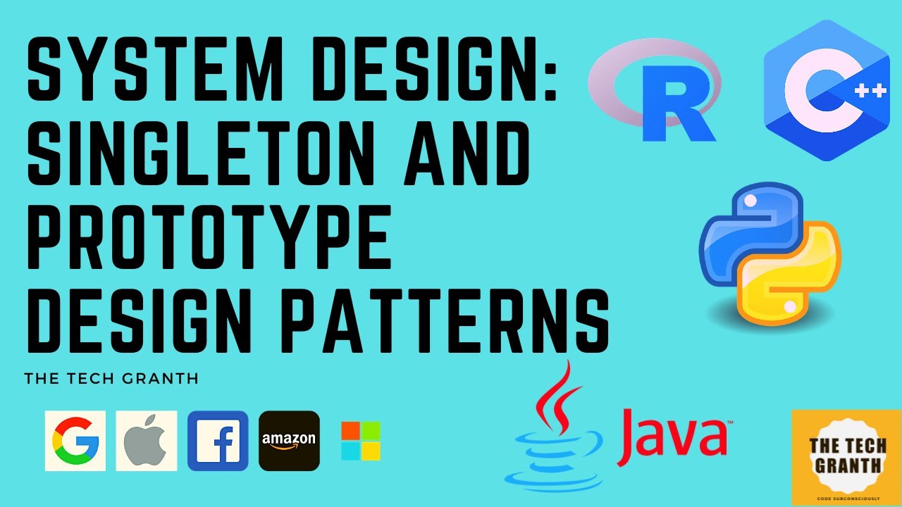 Singleton and Prototype Design Patterns | Systems Design | Object oriented Design Patterns