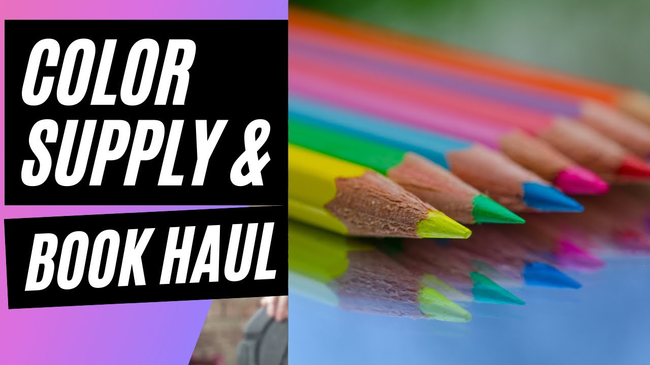 COLORING SUPPLY & BOOK HAUL/OCTOBER 2021