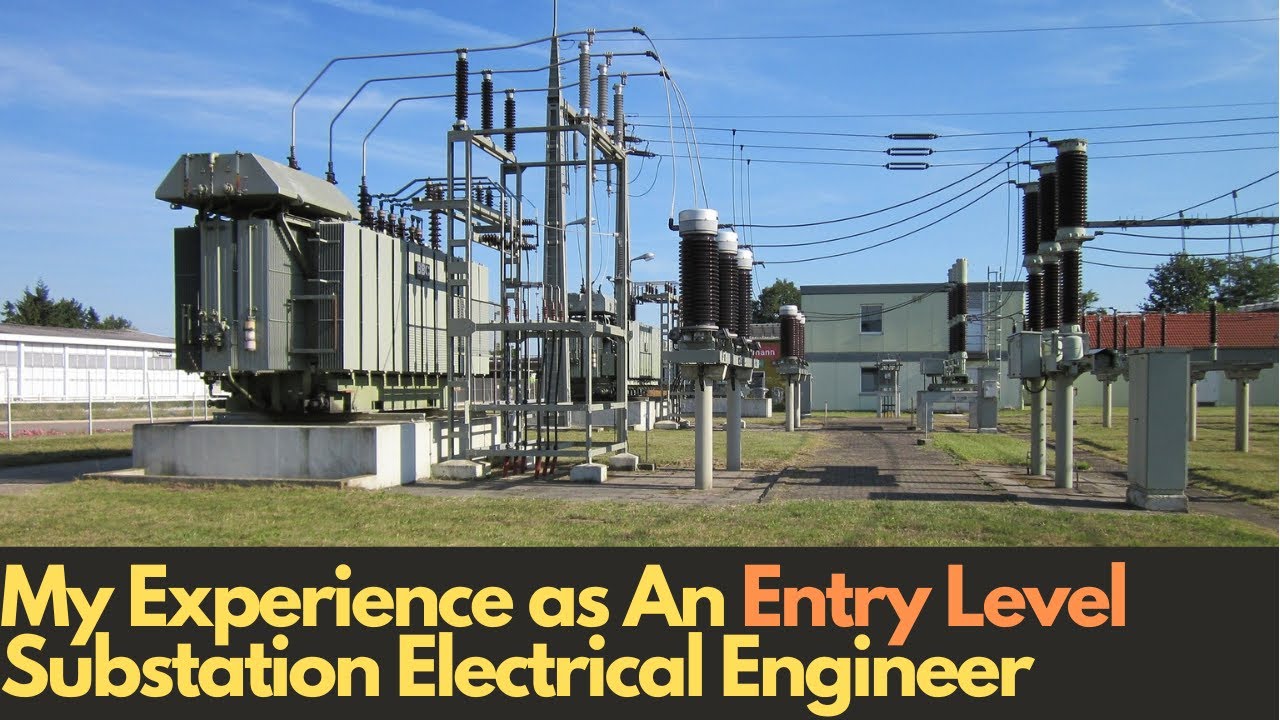 My 1st Electrical Engineering Job: Substation Design