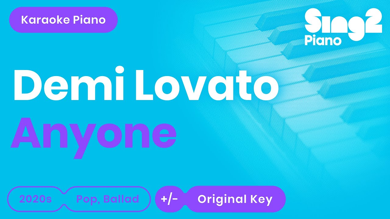 Demi Lovato - Anyone (Piano Karaoke)
