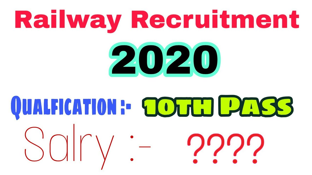 INDIAN RAILWAY RECRUITMENT 2020|10th PASS JOBS
