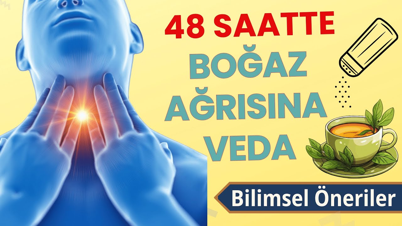 Boğaz Ağrısı Nasıl Geçer? Evde En Kolay Çözüm!