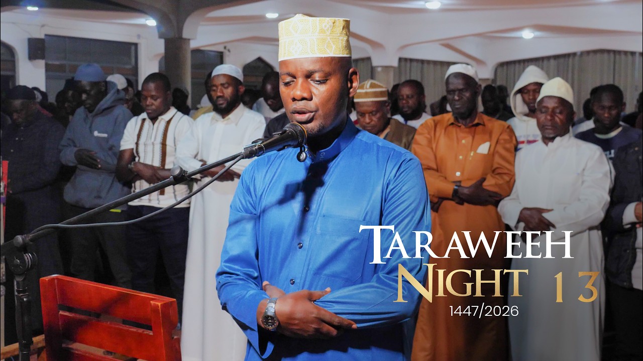 TARAWEEH 1447/2026 | Musa Ssebulime | Night 13
