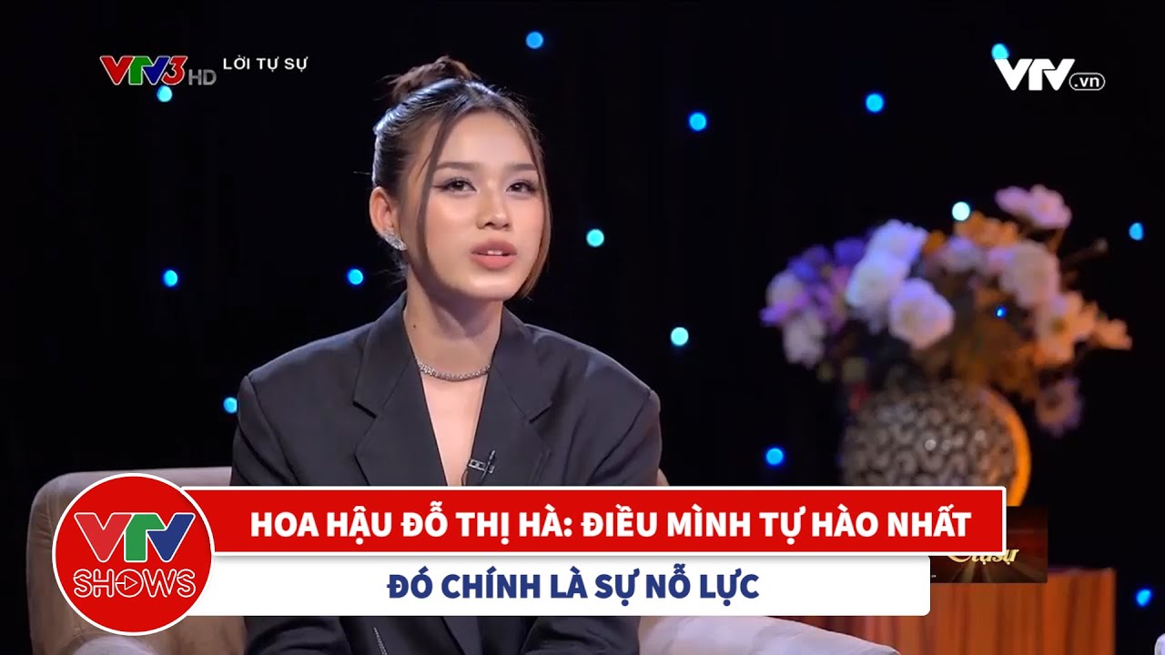 Hoa hậu Đỗ Thị H&agrave; : Điều tự h&agrave;o nhất l&agrave; m&igrave;nh đ&atilde; nỗ lực | Lời tự sự